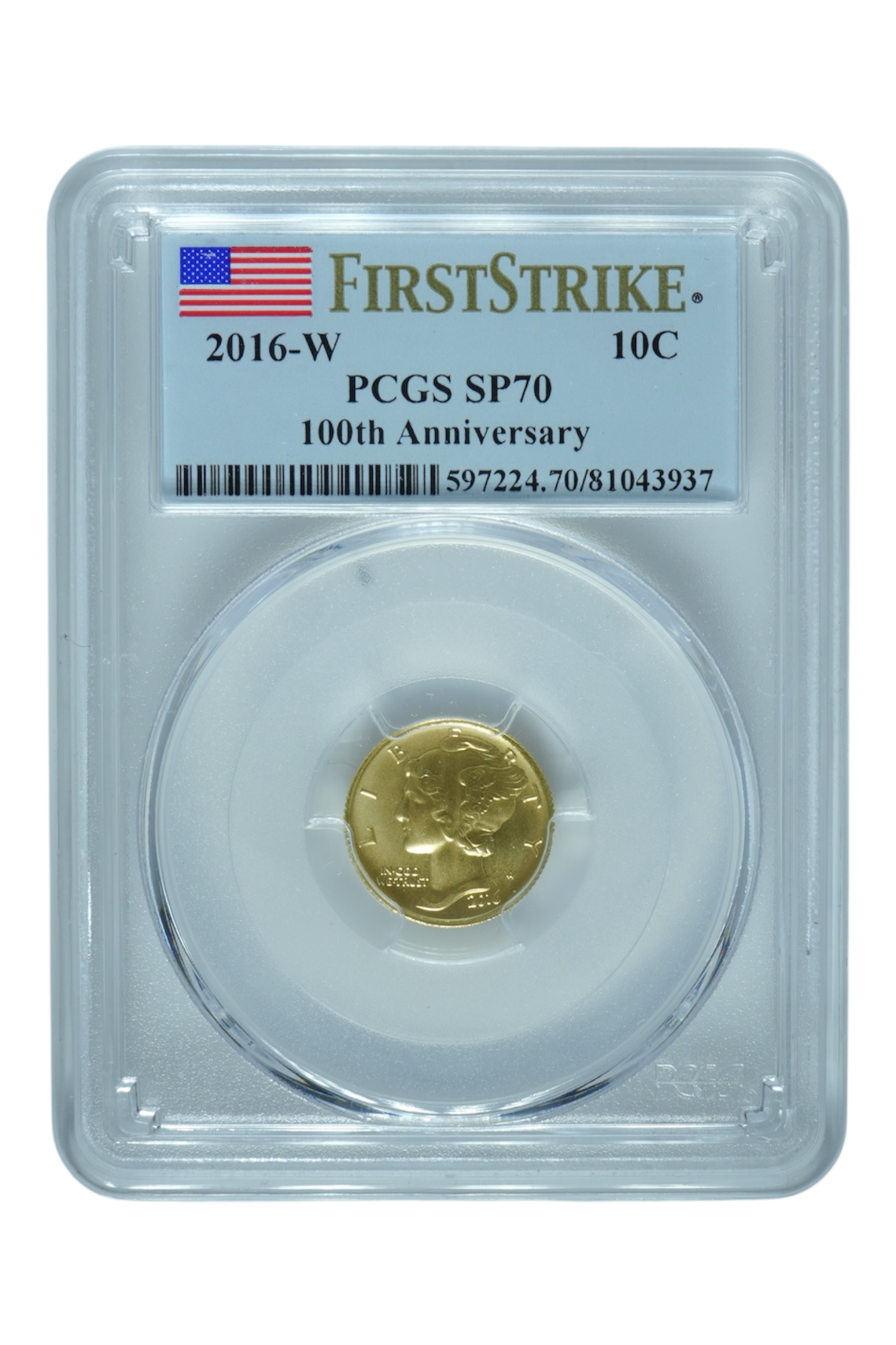 2016-W 0.1 oz Gold Mercury Dime 100th Anniversary PCGS SP 70 FS